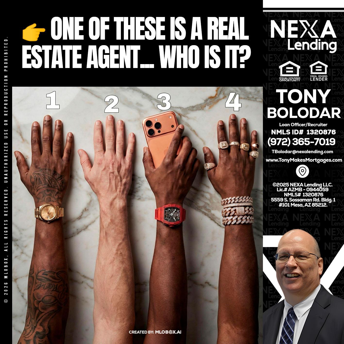 ONE OF THESE - Tony Bolodar -Loan Officer/Recruiter