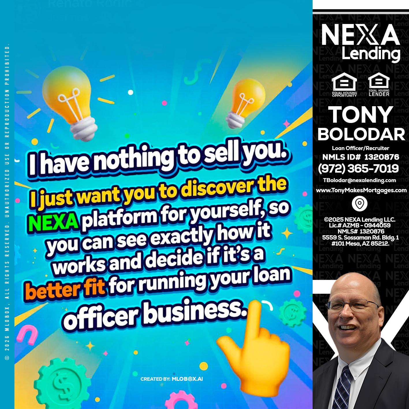 I HAVE NOTHING - Tony Bolodar -Loan Officer/Recruiter