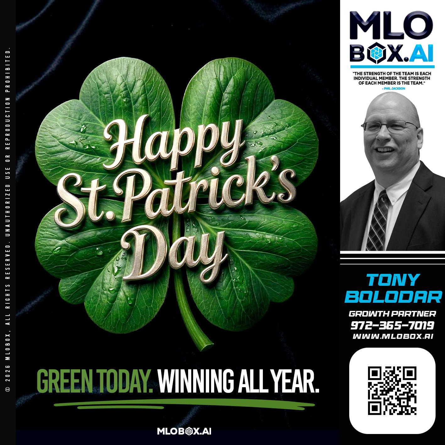 happy st Patricks day - Tony Bolodar -Loan Officer/Recruiter