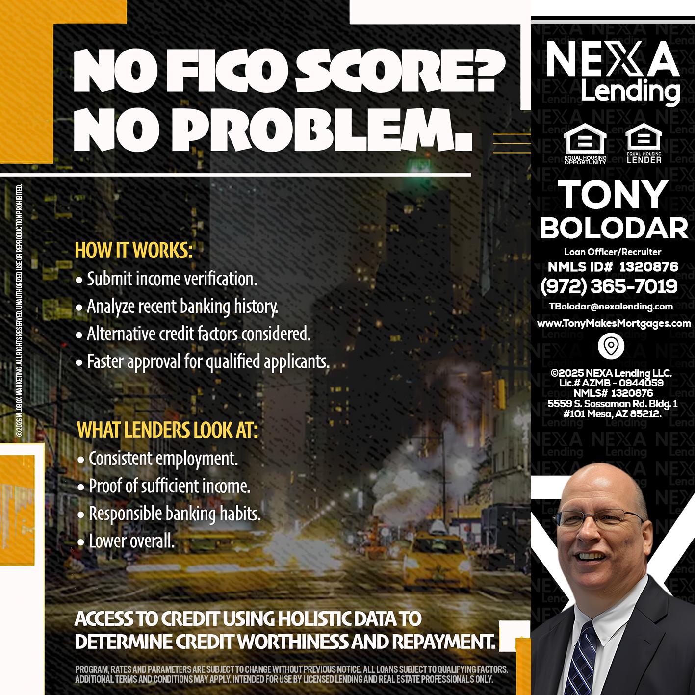 NO FICO SCORE? - Tony Bolodar -Loan Officer/Recruiter