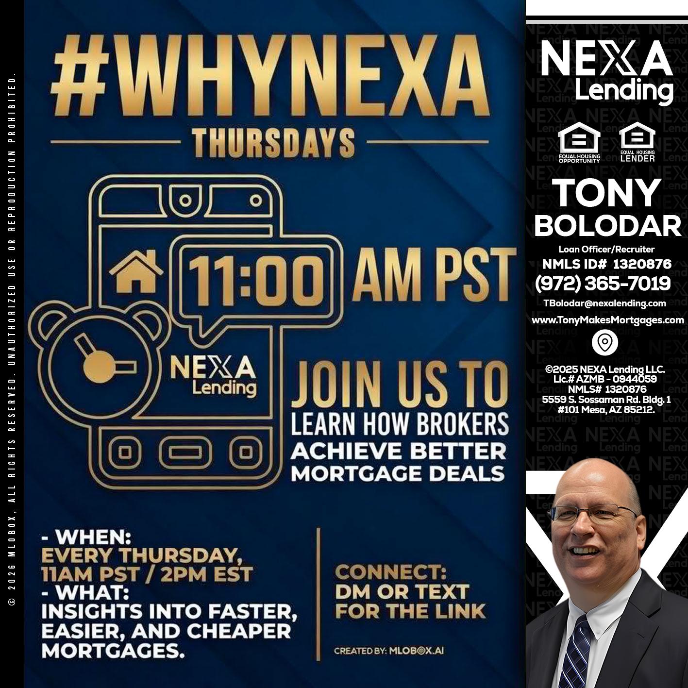 WHY NEXA THURDAYS - Tony Bolodar -Loan Officer/Recruiter