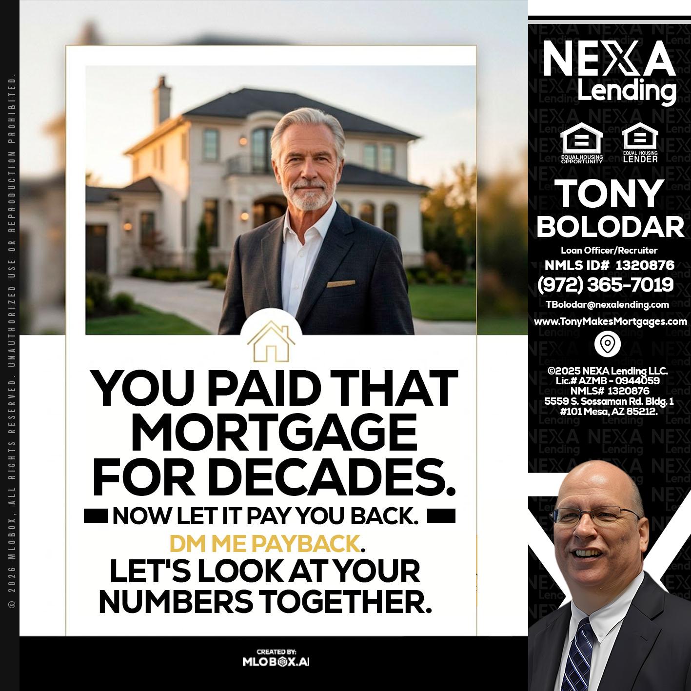 YOU PAID THAT MORTGAGE - Tony Bolodar -Loan Officer/Recruiter
