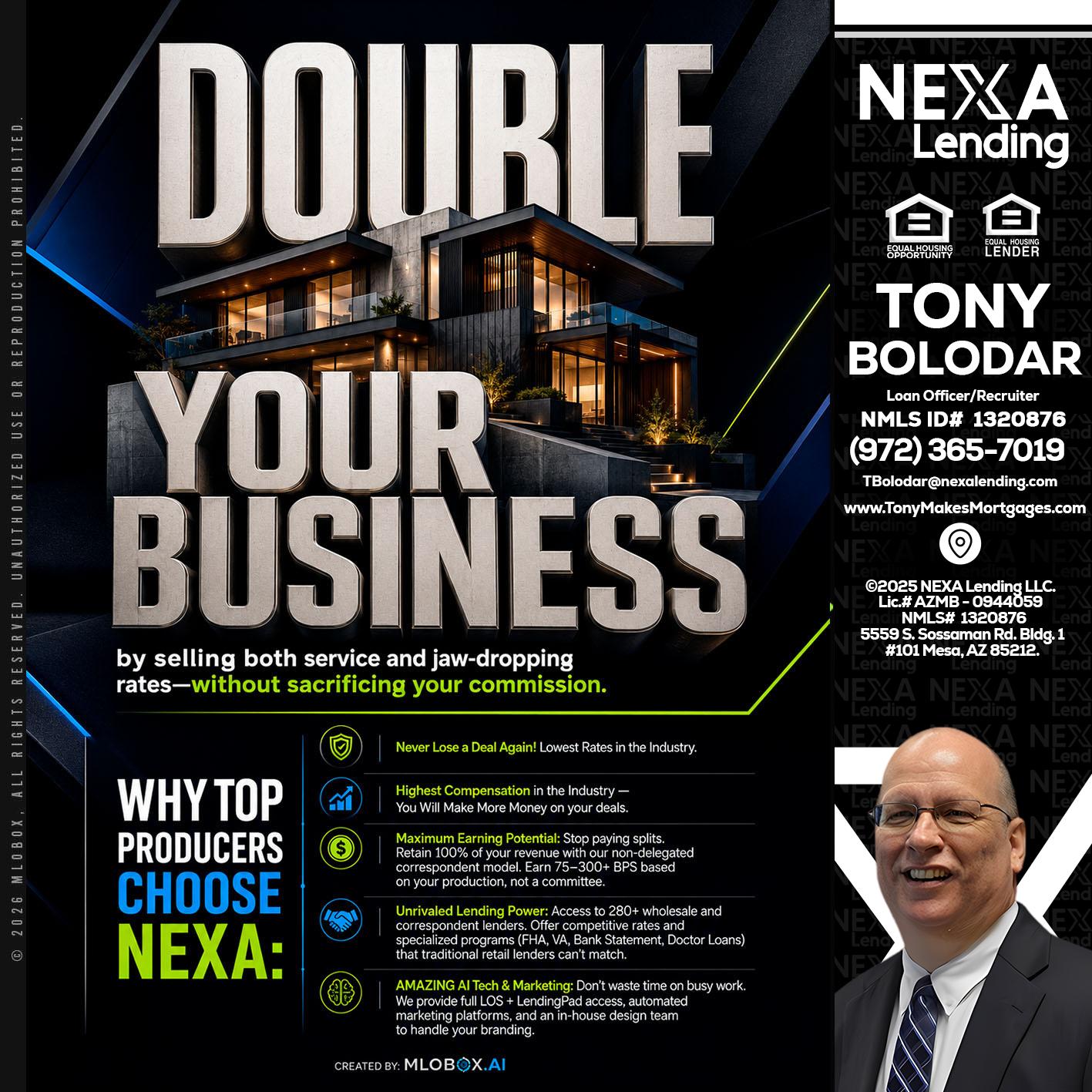 DOUBLE YOUR BUSINESS - Tony Bolodar -Loan Officer/Recruiter