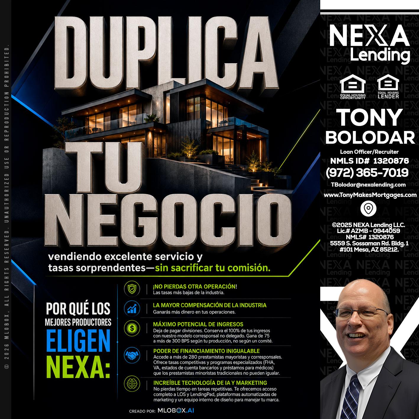 DUPLICA TU NEGOCIO - Tony Bolodar -Loan Officer/Recruiter