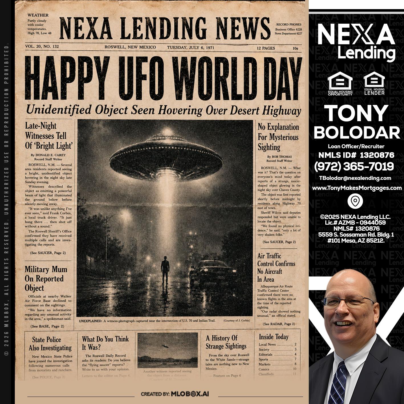 HAPPY UFO WORLD DAY - Tony Bolodar -Loan Officer/Recruiter