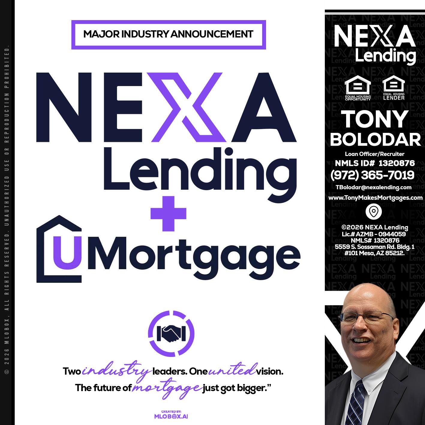 NEXA LENDING U MORTGAGE - Tony Bolodar -Loan Officer/Recruiter