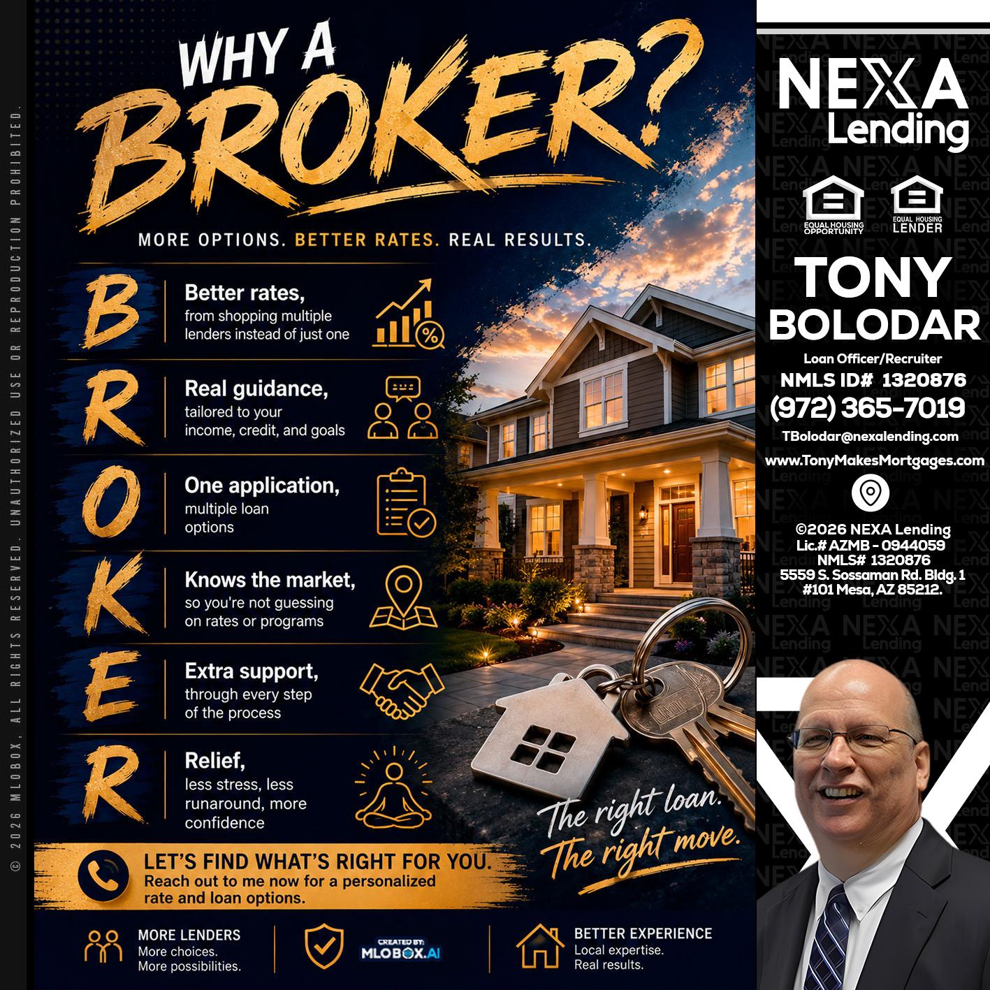 WHY A BROKER? - Tony Bolodar -Loan Officer/Recruiter