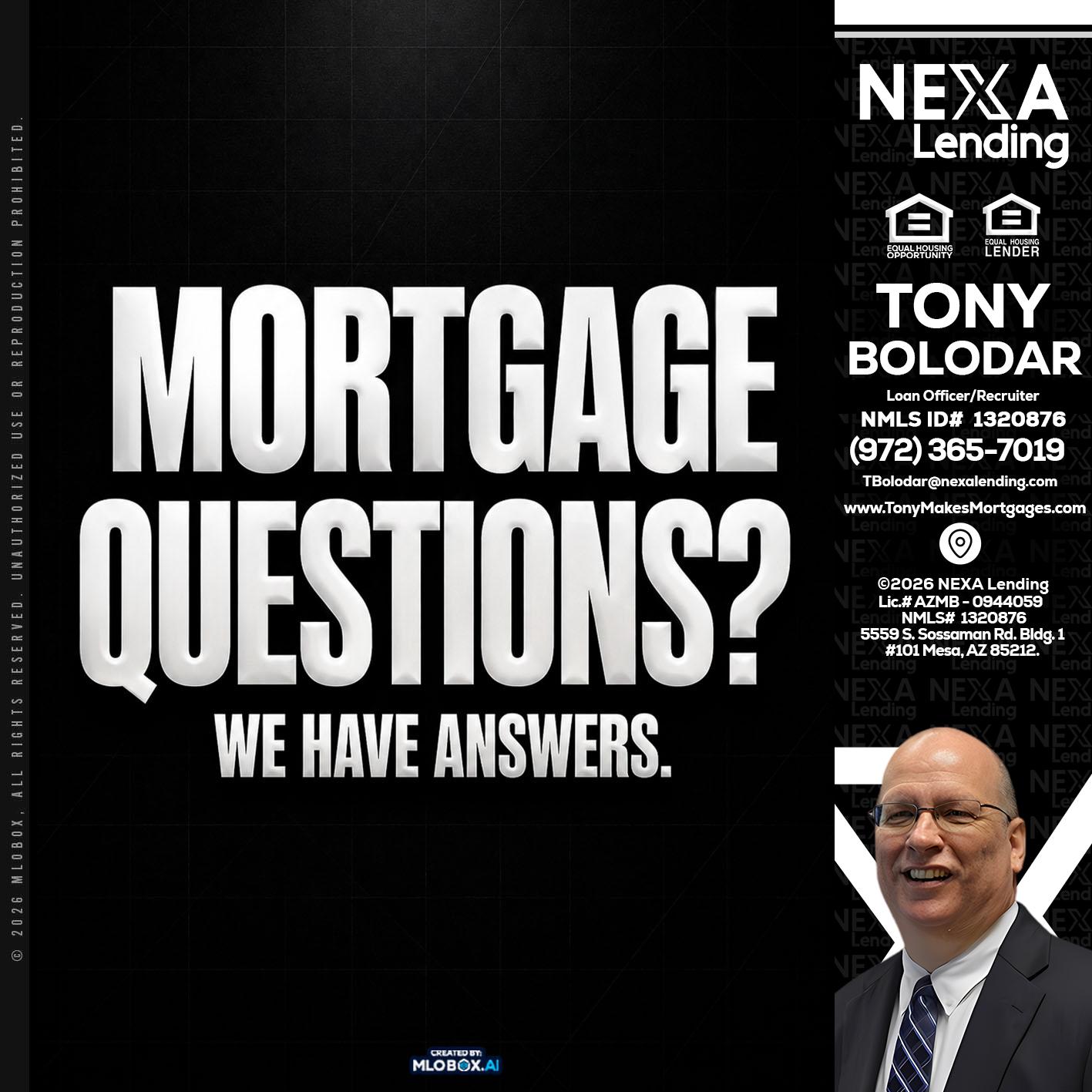 MORTGAGE QUESTION? - Tony Bolodar -Loan Officer/Recruiter