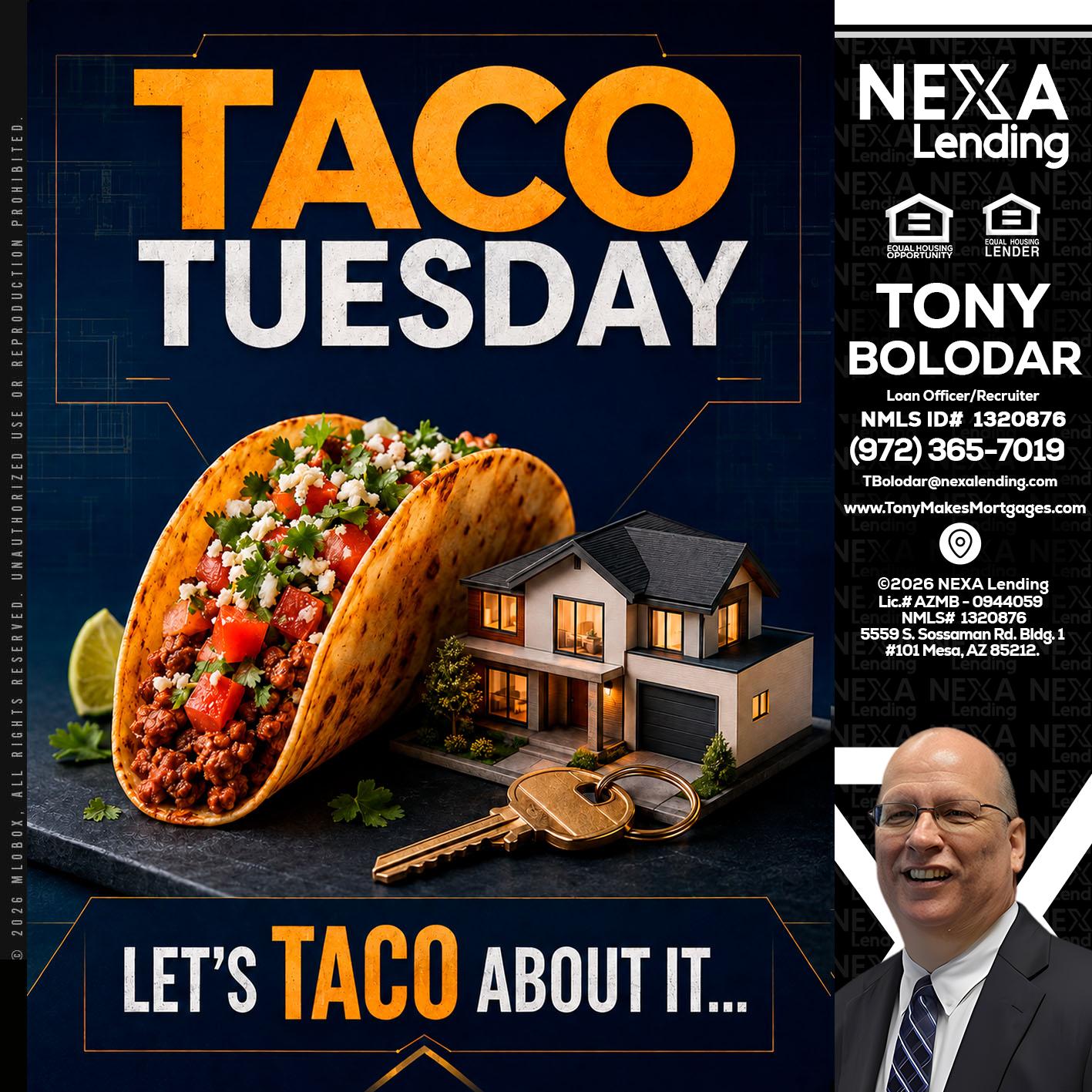 TACO TUESDAY - Tony Bolodar -Loan Officer/Recruiter