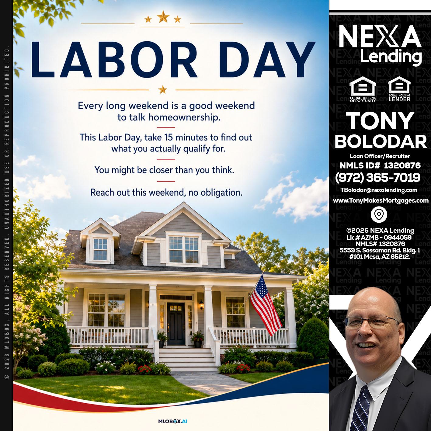 LABOR DAY - Tony Bolodar -Loan Officer/Recruiter