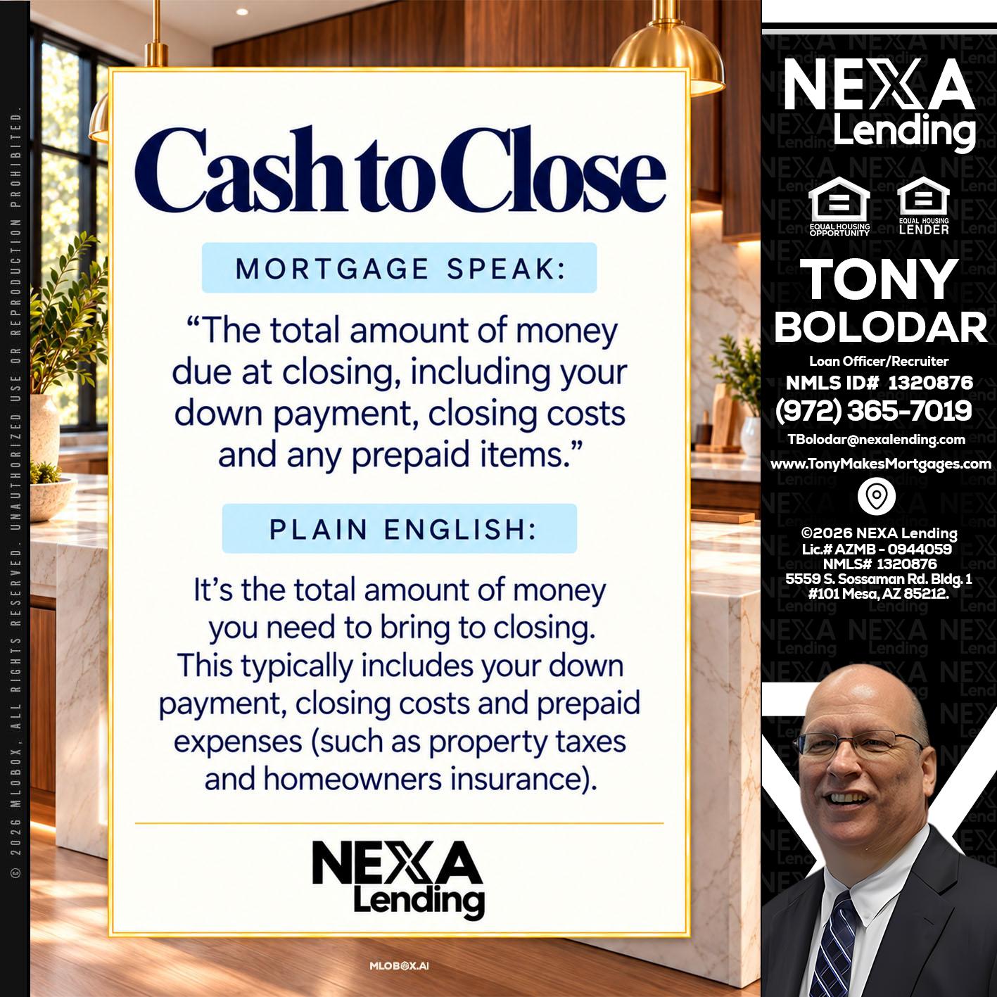 CASH TO CLOSE - Tony Bolodar -Loan Officer/Recruiter