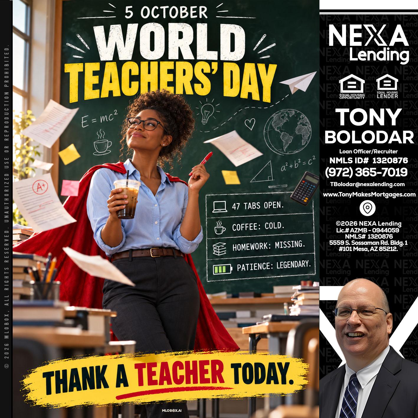 world teacher day - Tony Bolodar -Loan Officer/Recruiter